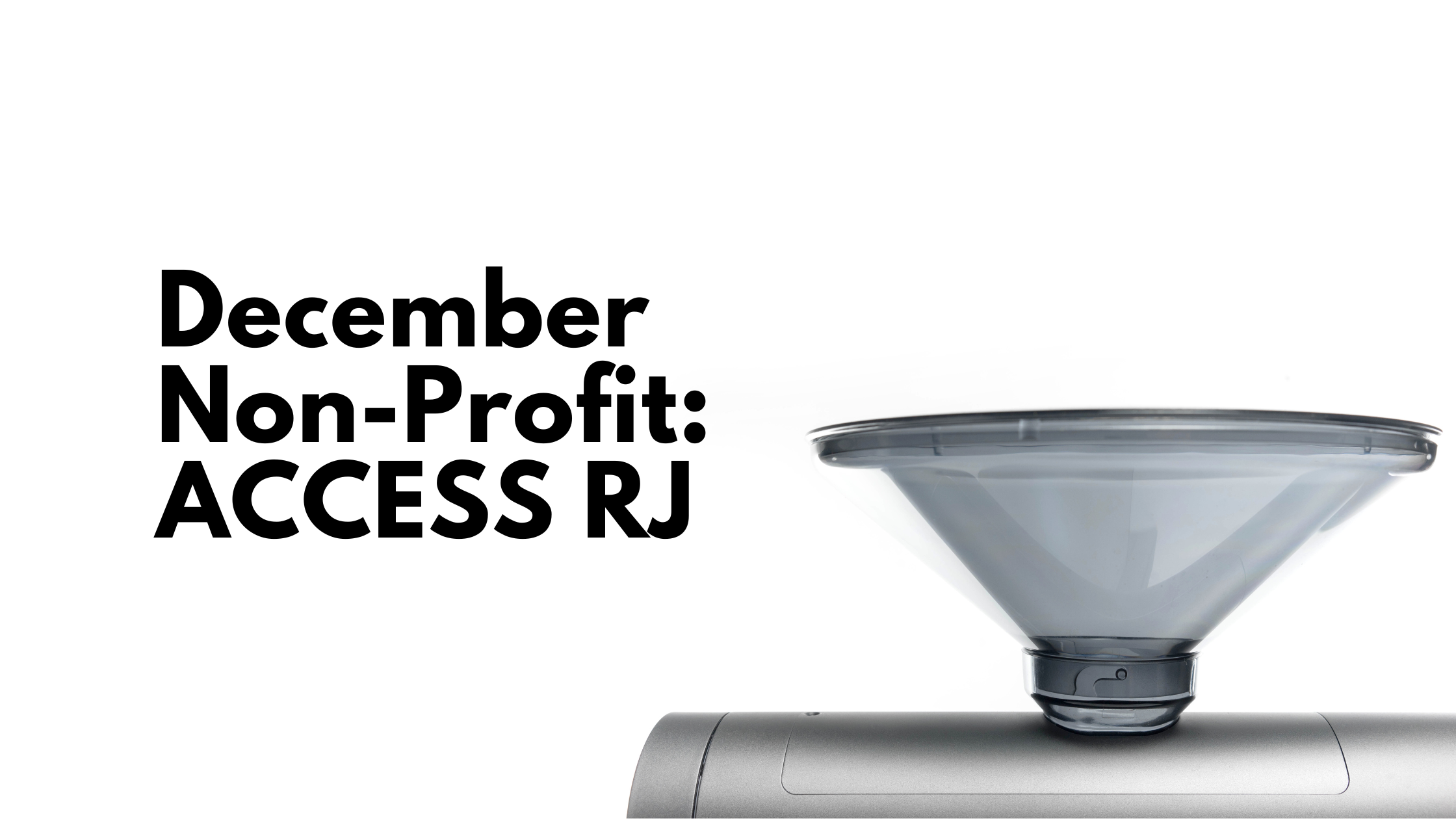 December Non-Profit: ACCESS RJ